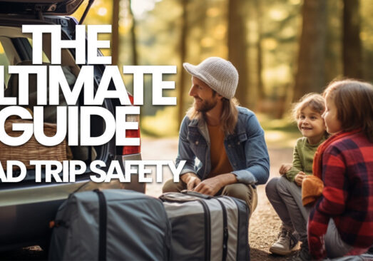 AUTO- •_The Ultimate Guide to Road Trip Safety